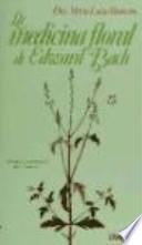 La medicina floral de Edward Bach