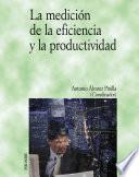 La medición de la eficiencia y la productividad