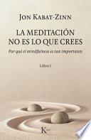 La meditación no es lo que crees