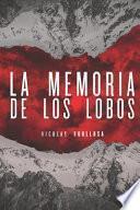 La Memoria de Los Lobos