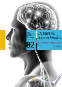 La mente: la última frontera