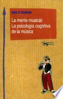 La mente musical: La psicología cognitiva de la música