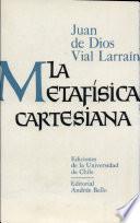 La metafísica cartesiana