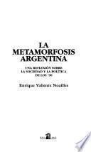 La metamorfosis argentina