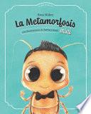 La Metamorfosis Mini