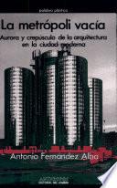 La metrópoli vacía