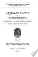 La minería hispana e iberoamericana: Apuntes para una bibliografía minera española e iberoamericana (1870-1969)