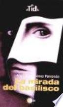 La mirada del basilisco