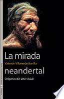 La mirada neandertal