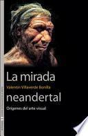 La mirada neandertal