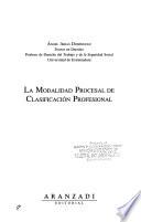 La modalidad procesal de clasificación profesional