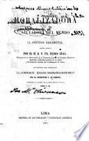 La moralizadora y salvadora del mundo es la confesion sacramental. Obrita escrita ... en contra del opusculo La confesion : ensayo dogmatico-historico por ... L. de Sanctis, traducido al español de la sesta edicion italiana por C.R.