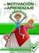 La motivación y el aprendizaje en educación