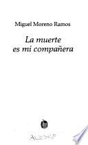 La muerte es mi compañera