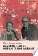 La muerte feliz de William Carlos Williams