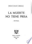 La muerte no tiene prisa