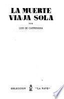 La muerte viaja sola