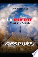 La Muerte Y La Vida del Después