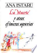 La muerte y otros efimeros agravios