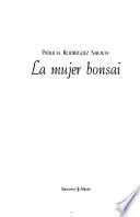 La mujer bonsai