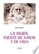 La mujer, fuente de amor y de vida