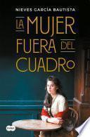 La mujer fuera del cuadro