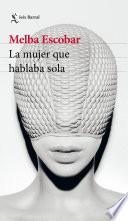 La mujer que hablaba sola