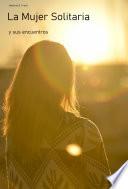 La Mujer Solitaria