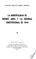 La municipalidad de Buenos Aires y la reforma constitucional de 1949