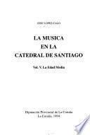 La música en la Catedral de Santiago: La edad media