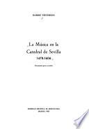 La música en la Catedral de Sevilla, 1478-1606