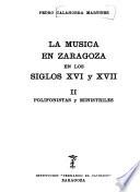 La música en Zaragoza en los siglos XVI y XVII: Polifonistas y ministriles