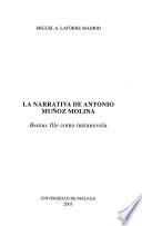 La narrativa de Antonio Muñoz Molina