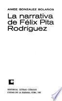 La narrativa de Félix Pita Rodríguez