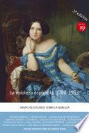 La nobleza española, 1780-1953