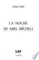 La noche de Abel Mícheli
