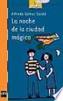 La noche de la ciudad mágica