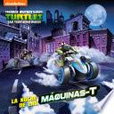 La Noche de las Máquinas T: Tortugas Ninja