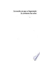 La noche en que a Supermán le cortaron las alas