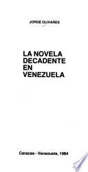 La novela decadente en Venezuela