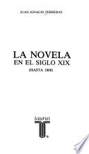 La novela en el siglo XIX (hasta 1868)
