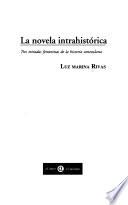 La novela intrahistórica