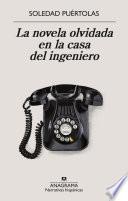 La novela olvidada en la casa del ingeniero