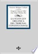 La Nueva Ley Orgánica del Tribunal Constitucional