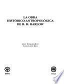 La obra histórico-antropológica de R.H. Barlow