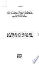 La Obra poética de Enrique Blanchard