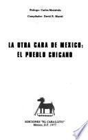 La Otra cara de México, el pueblo chicano