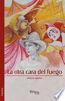 La Otra Cara Del Fuego
