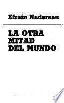 La otra mitad del mundo