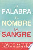 La Palabra, el Nombre, la Sangre